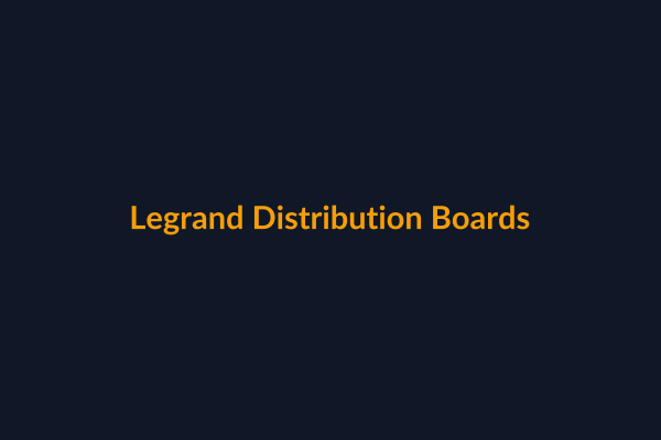 Legrand Distribution Boards available at Raguveer Electric Talala